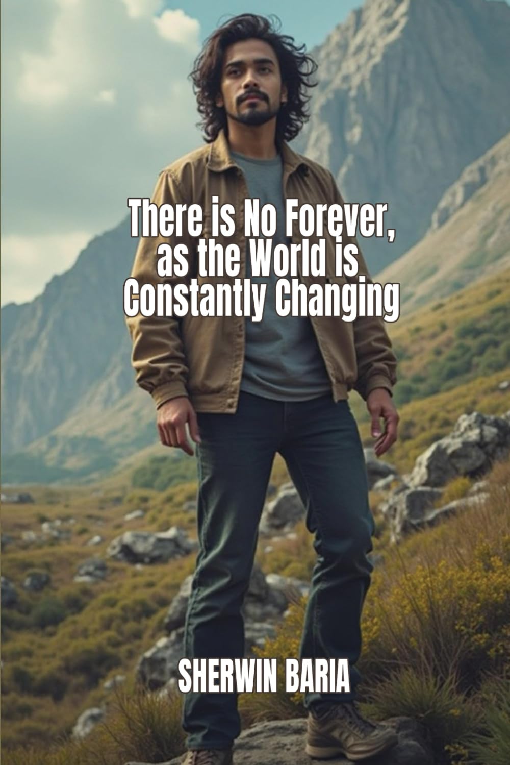 There is No Forever as the World is Constantly Changing