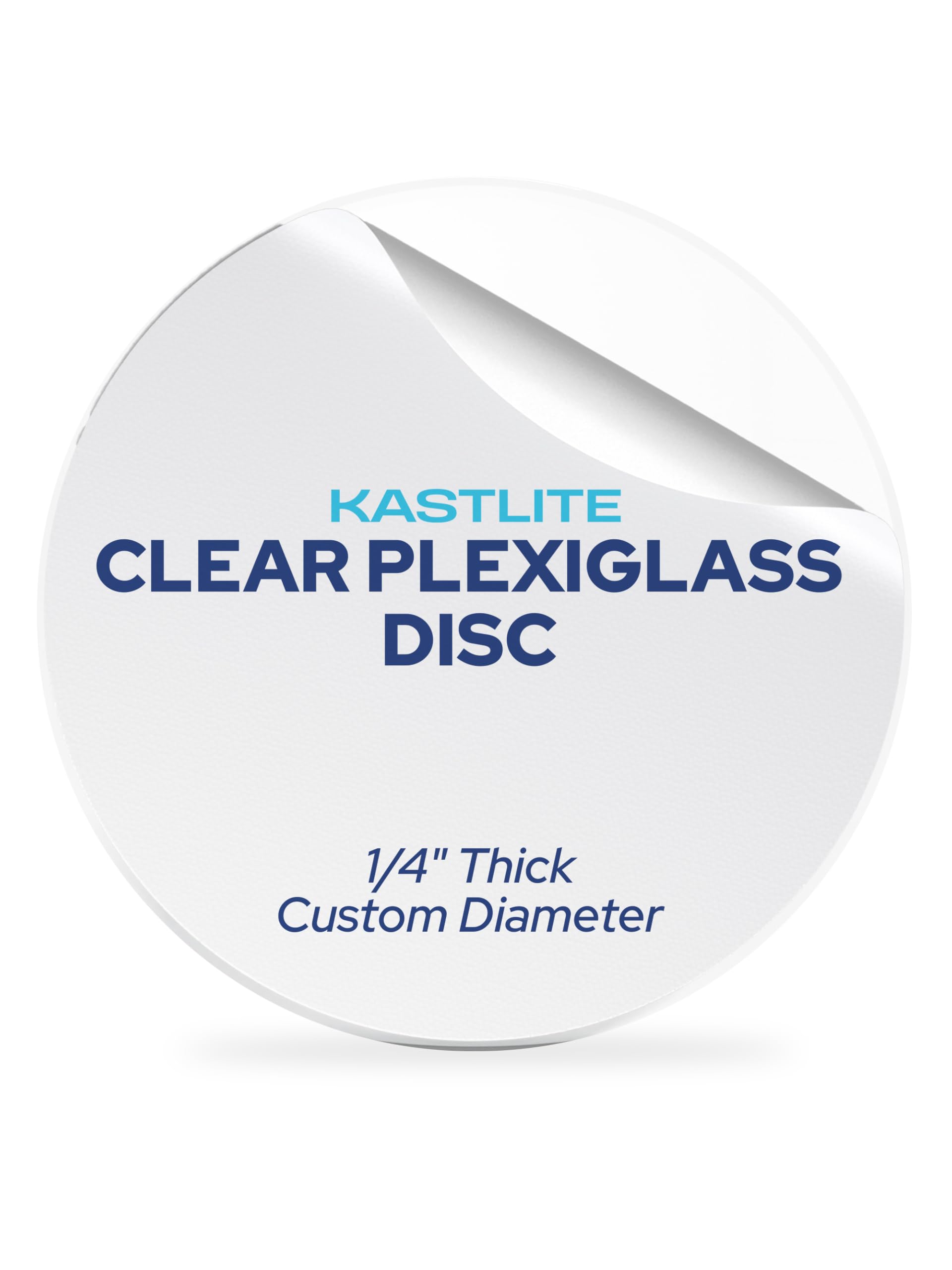 KASTLITE Clear Acrylic Disc – 1/4 Inch Thick Custom Size Round Plexi Glass Panel - Transparent Acrylic Circle Blanks - Plastic Plexiglass Sheets for