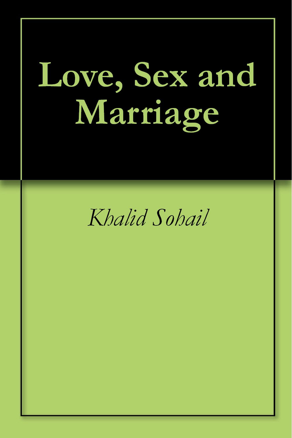 Love, Sex and Marriage