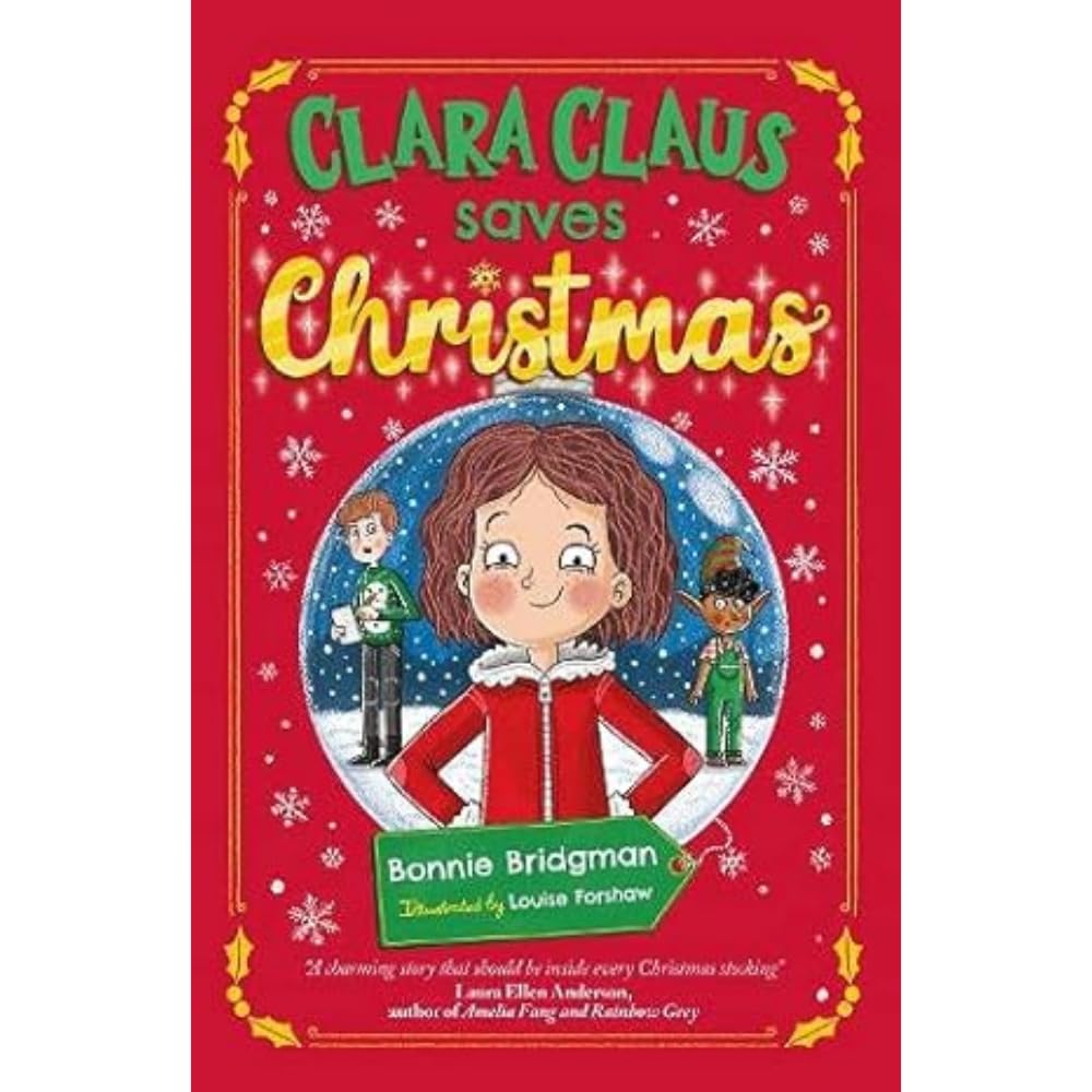 Clara Claus Saves Christmas: A Fantastically  by Bonnie Bridgman PAPERBACK