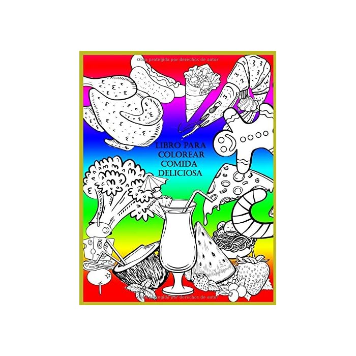 Buy Libro Para Colorear Deliciosa Comida.: Para niños, niñas, adultos
