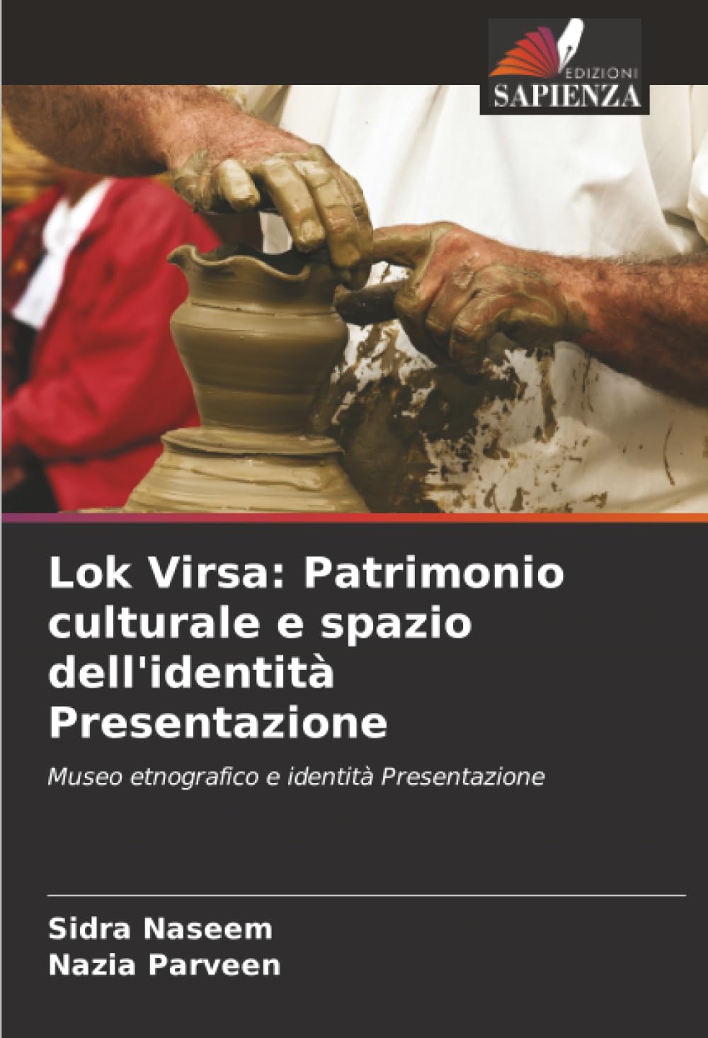 Lok Virsa: Patrimonio culturale e spazio dell'identità Presentazione: Museo etnografico e identità Presentazione