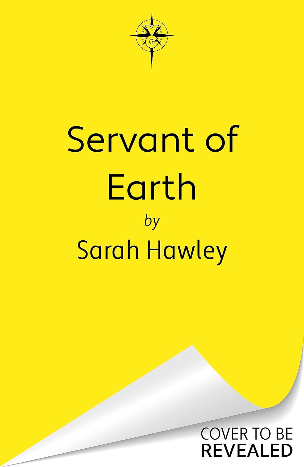 Gollancz Servant of Earth. 9781399626941 Sarah Hawley Books