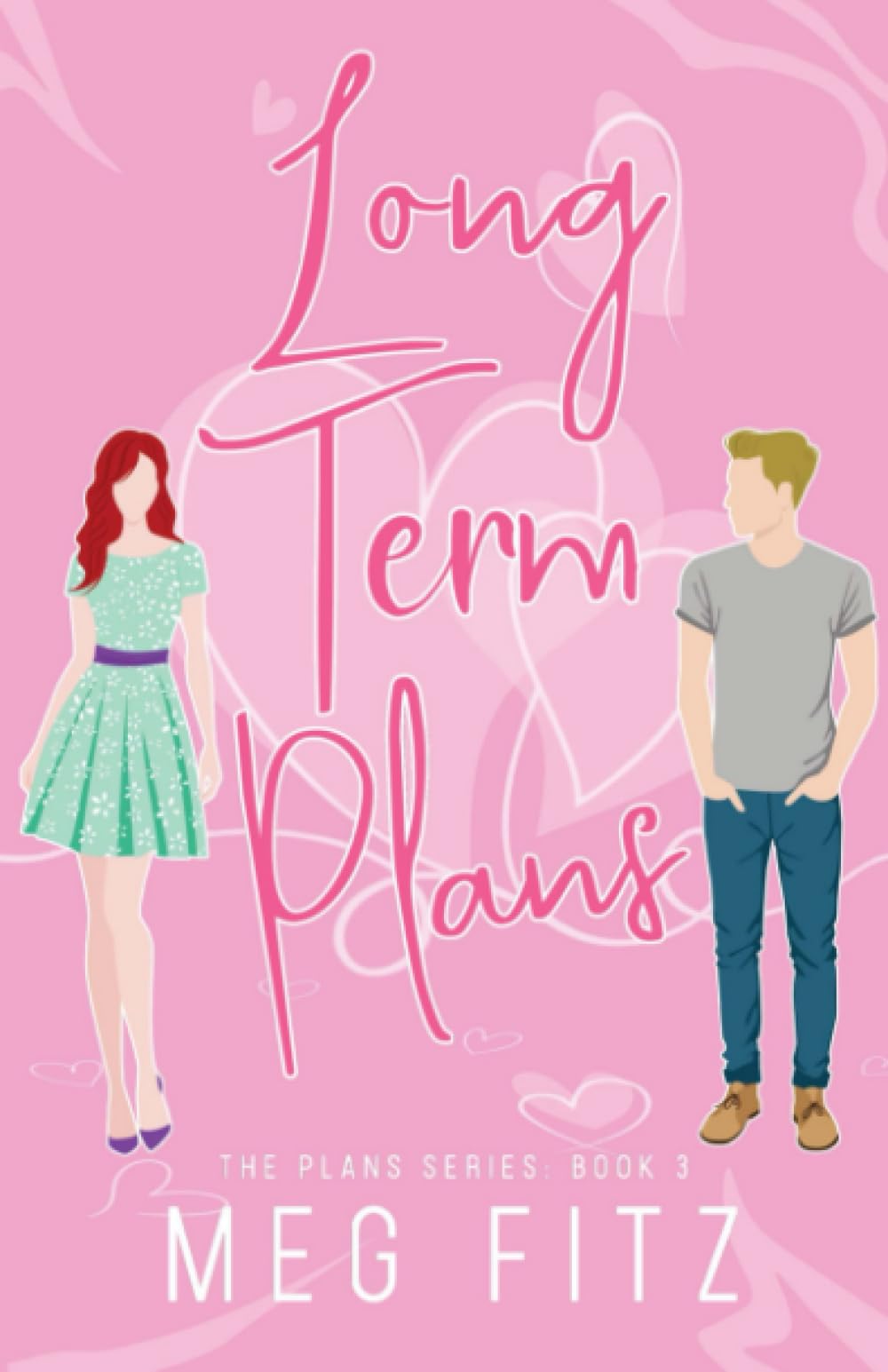 Long Term Plans: Friends to Lovers Contemporary Romanace (The Plans Series Book 3)