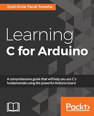 Amazon.com: Learning C for Arduino: A comprehensive guide that will ...