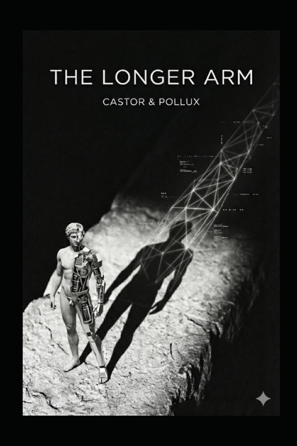 The Longer Arm: By: Castor & Pollux