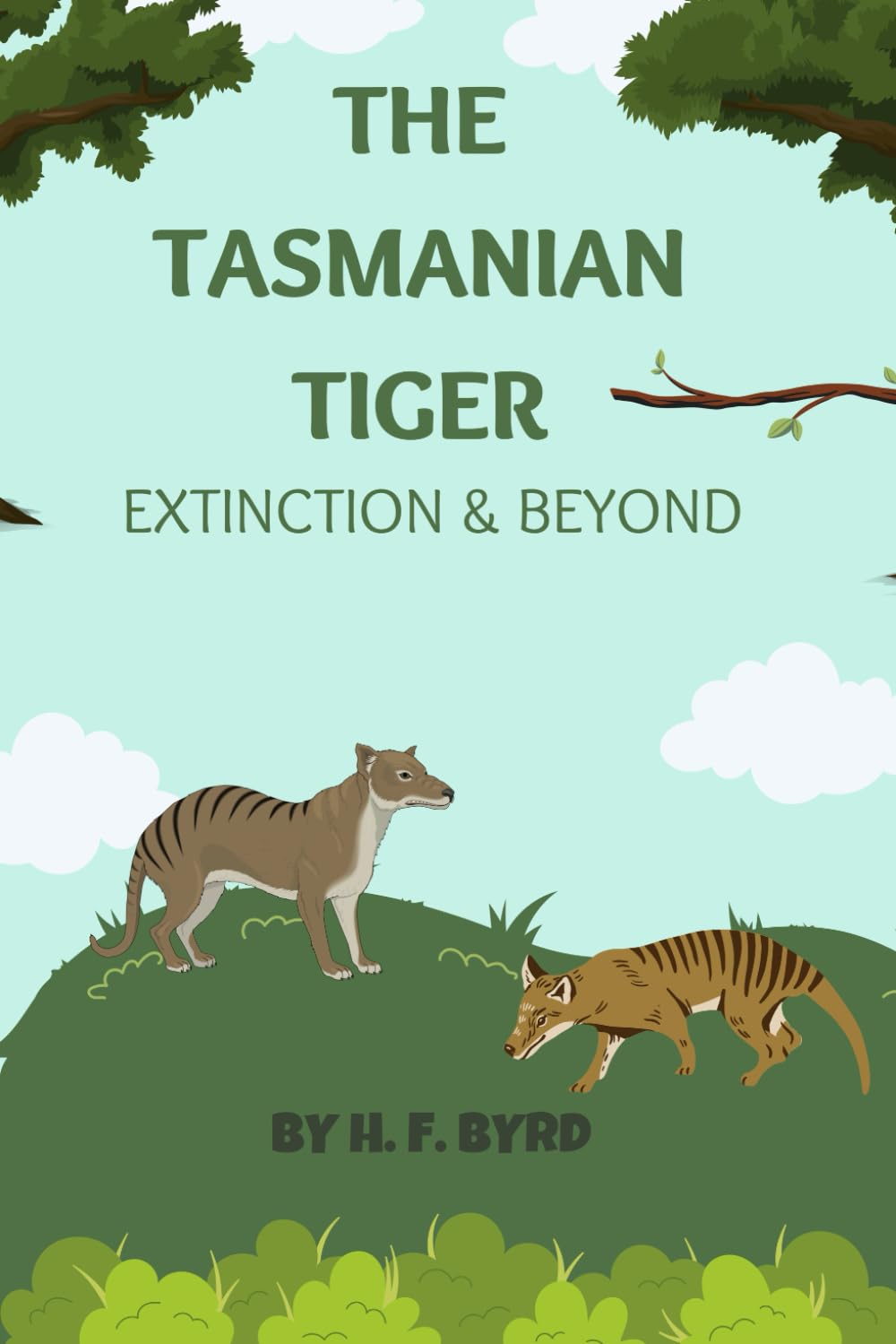 The Tasmanian Tiger: Extinction & Beyond