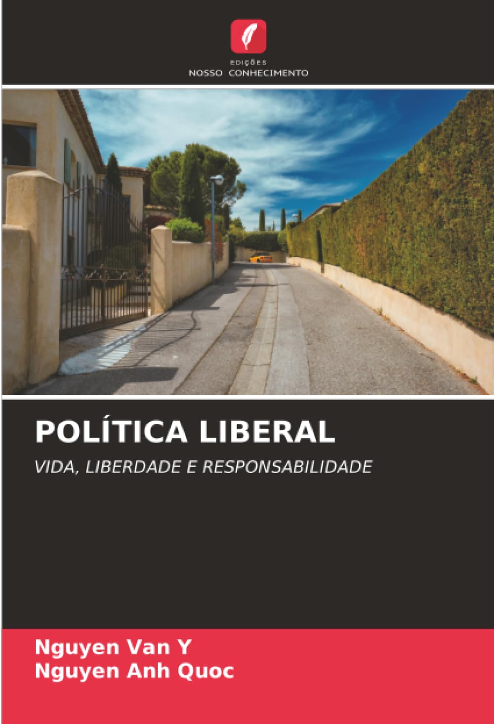 POLÍTICA LIBERAL: VIDA, LIBERDADE E RESPONSABILIDADE