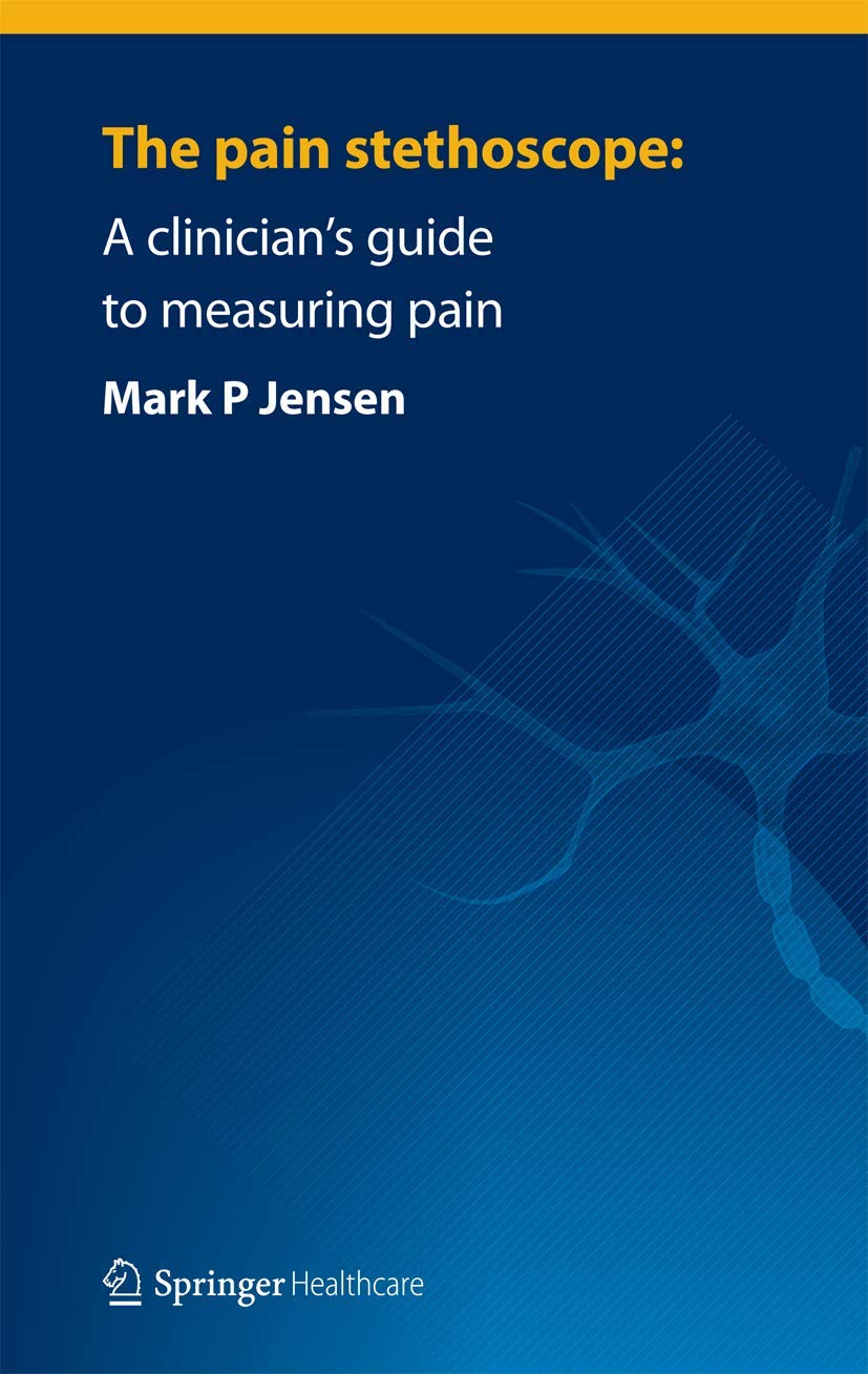 Buy The Pain stethoscope: A clinician's guide to measuring pain — BookShops.in