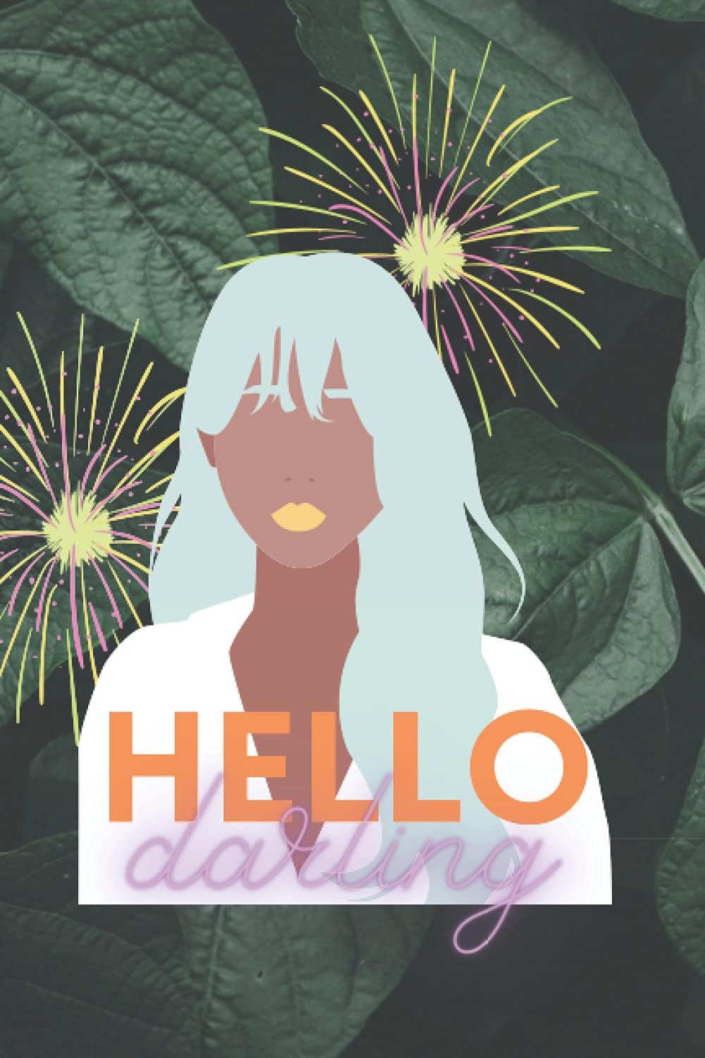 Hello Darling: 100 Page Notebook, Floral Design