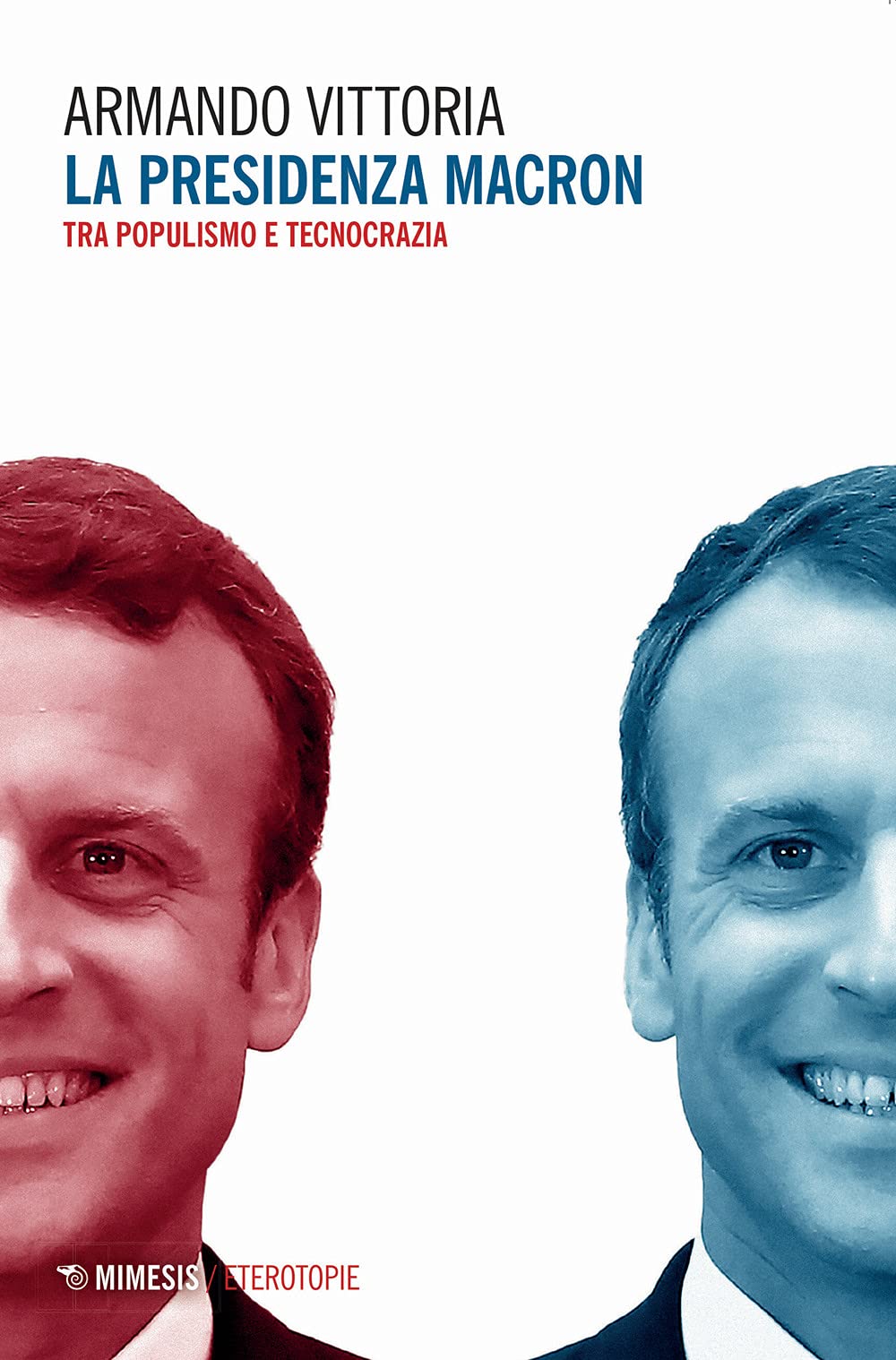 La Presidenza Macron. Tra Populismo E Tecnocrazia - 4