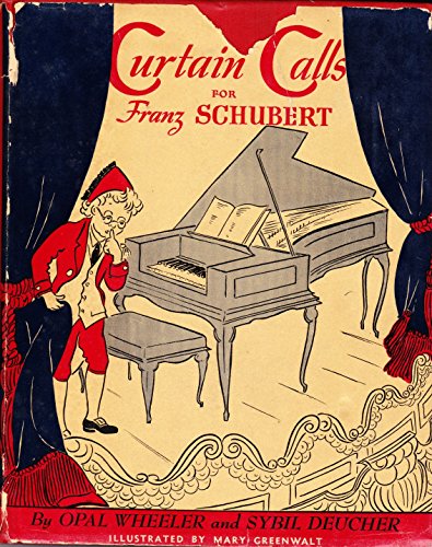 Curtain Calls for Franz Schubert B0099KIDFG Book Cover