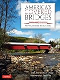 America's Covered Bridges: Practical Crossings?Nostalgic Icons