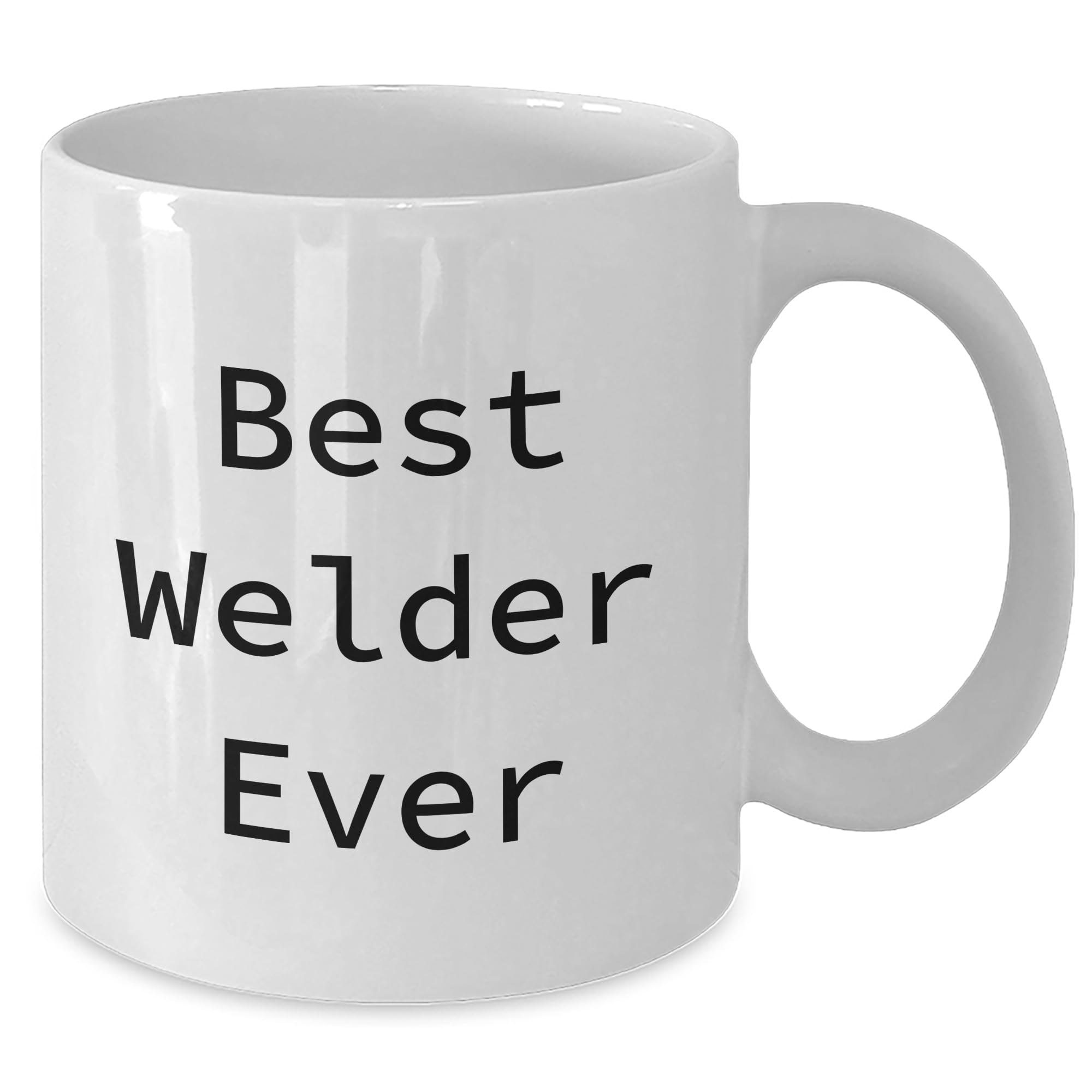 Funny Valentine's Unique Gifts for Welders - Best Welder Ever White Coffee Mug - Unique Gifts from Husband to Welder Wife