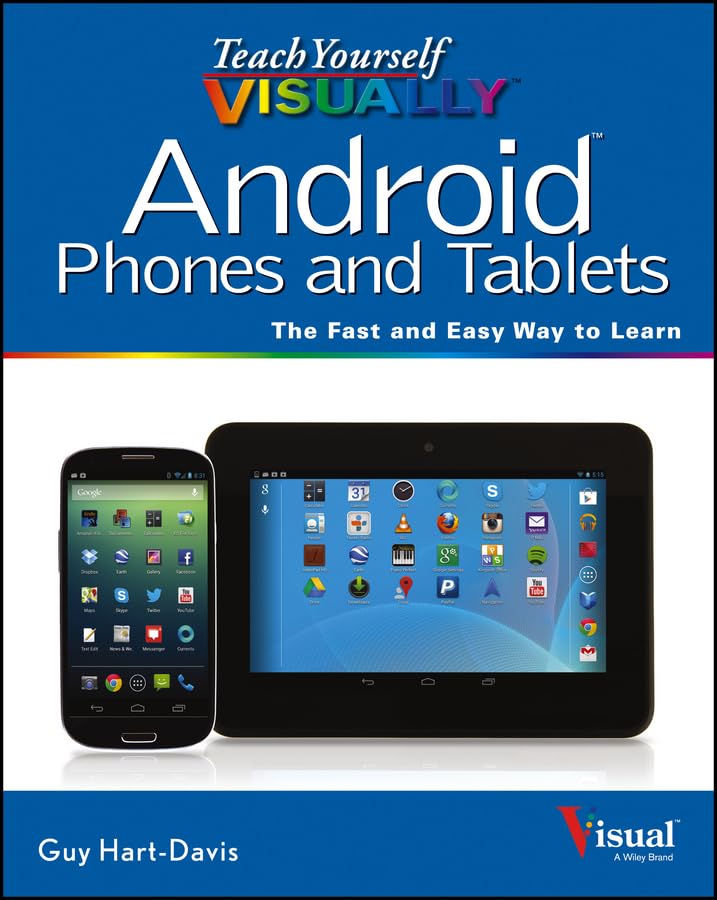 Teach Yourself Visually Android Phones and Tablets (Teach Yourself Visually (Tech))