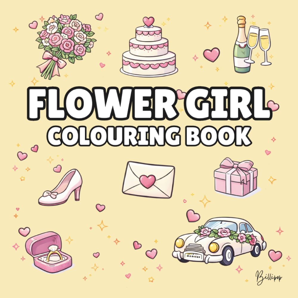 Flower Girl Colouring Book: Bold and Easy Wedding Colouring Pages for Children: A Fun, Bold and Easy Wedding Activity Book and Flower Girl Gift (Wedding Colouring Books – Bold & Easy)