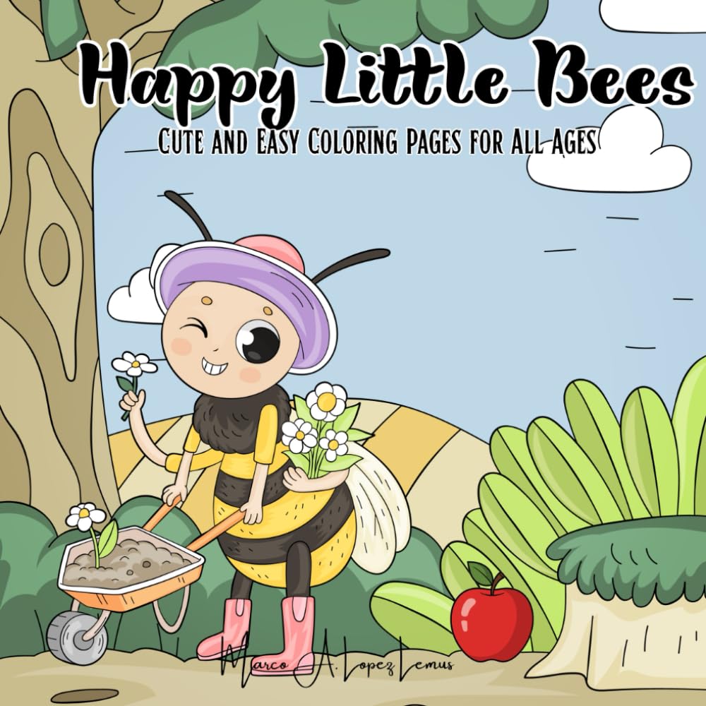 Happy Little Bees: Cute and Easy Coloring Pages for All Ages