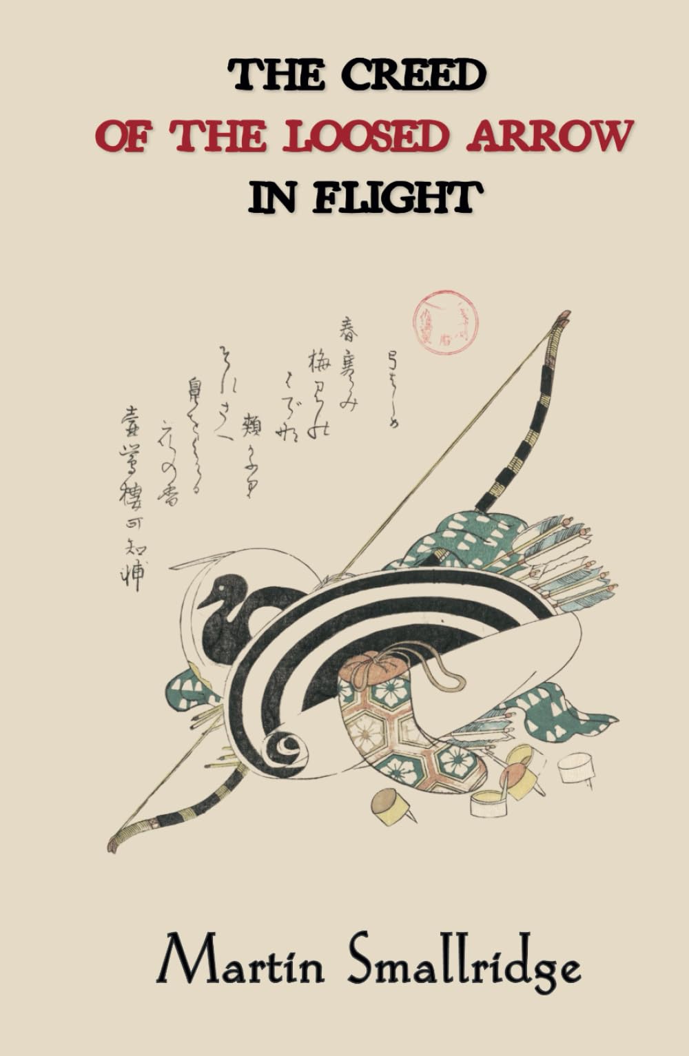 The Creed of the Loosed Arrow in Flight