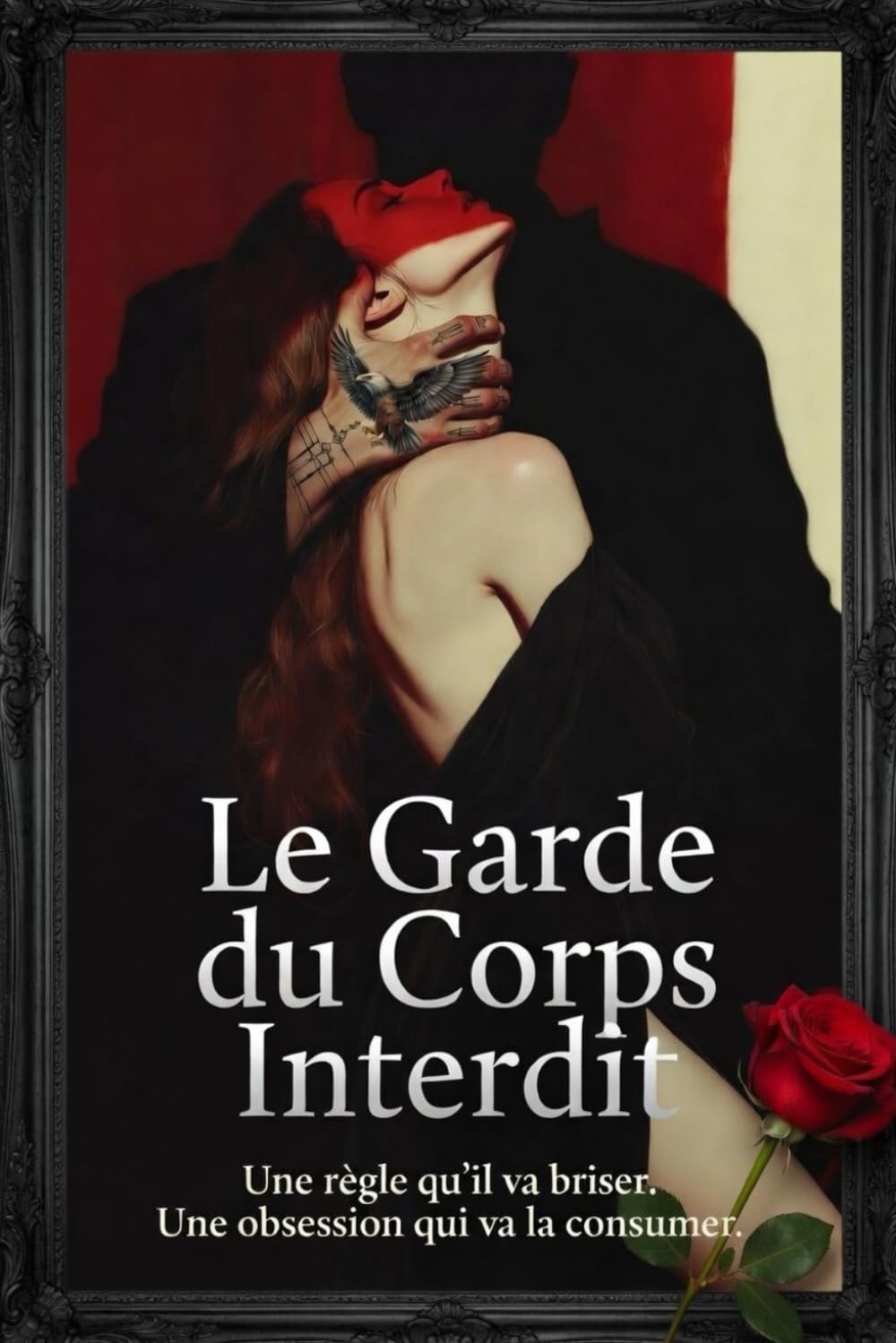 Le Garde du Corps Interdit (Interdits & Brisés)