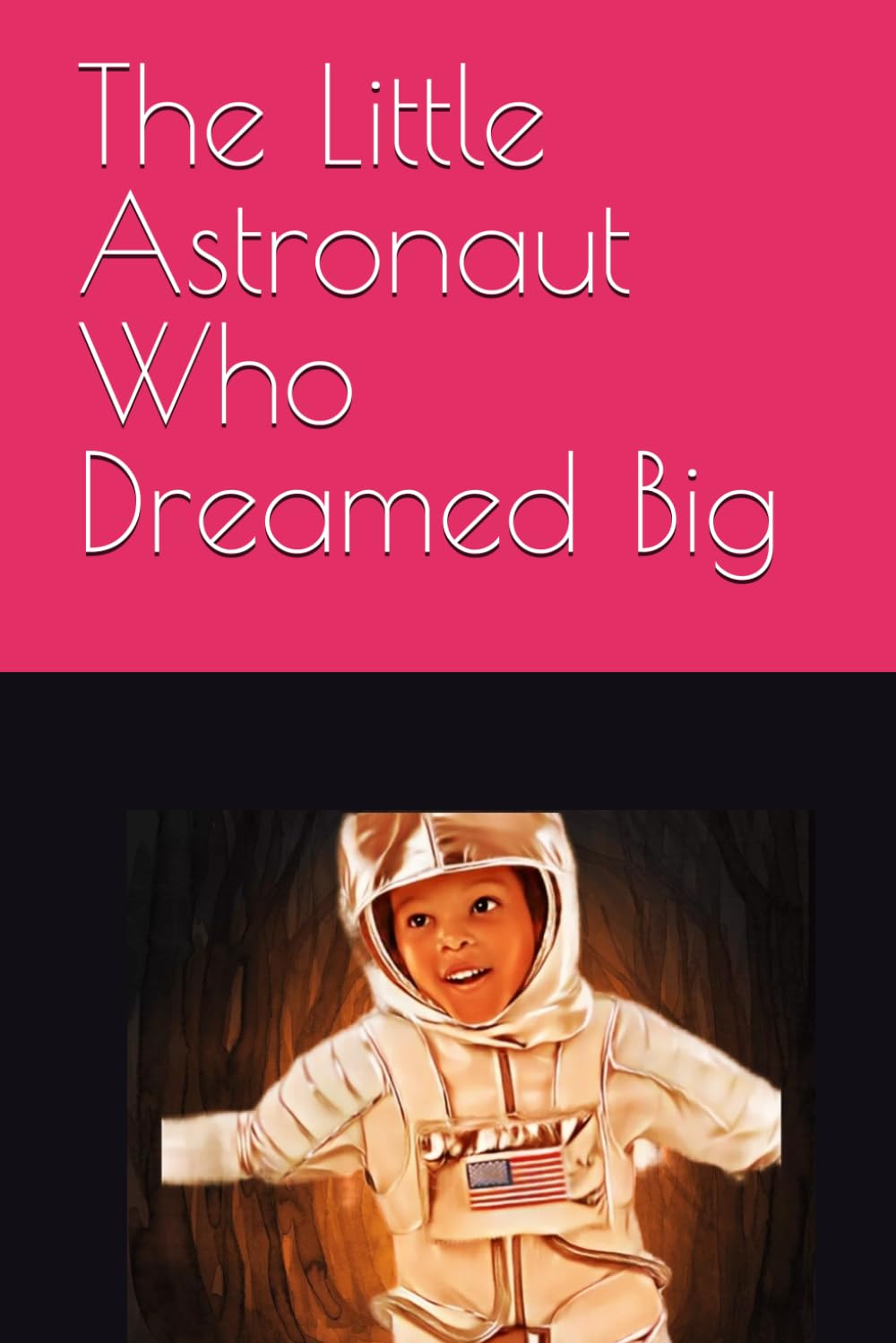 The Little Astronaut Who Dreamed Big