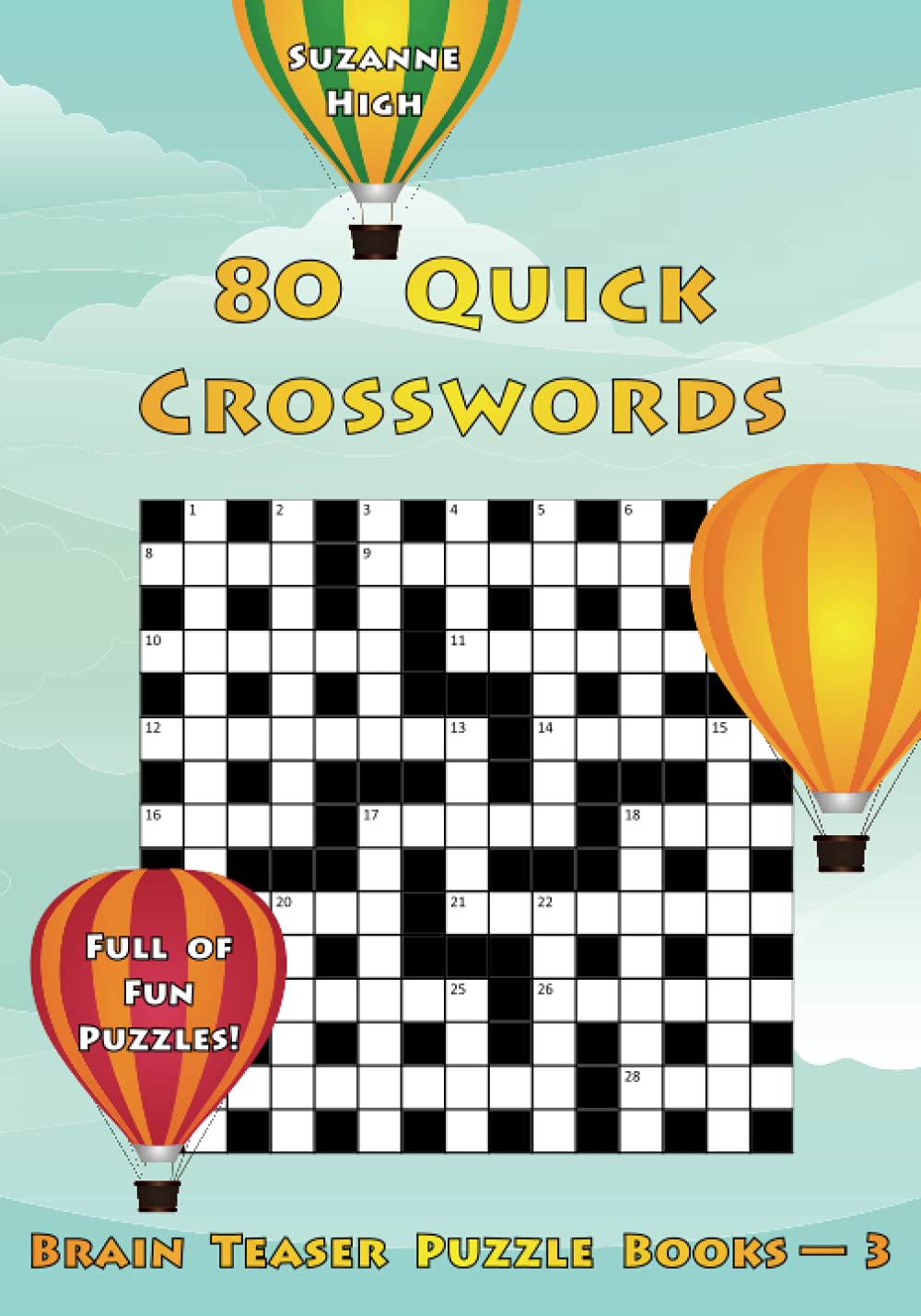 80 Quick Crosswords: Full of Fun Puzzles! (UK Edition): 3 (Brain Teaser Puzzle Books)