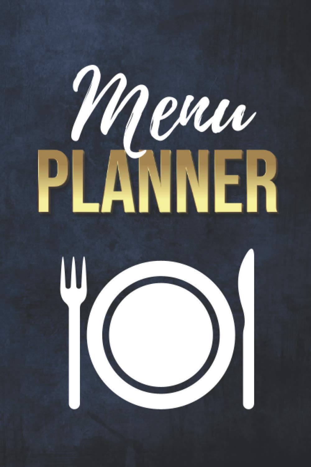 Menu Planner: Blue White Theme / 6x9 Weekly Meal Planning Notebook / With Grocery List Organizer / Track - Plan Breakfast Lunch Dinner Snacks for 52 ... of Blank Templates / Gift for Meal Prepping