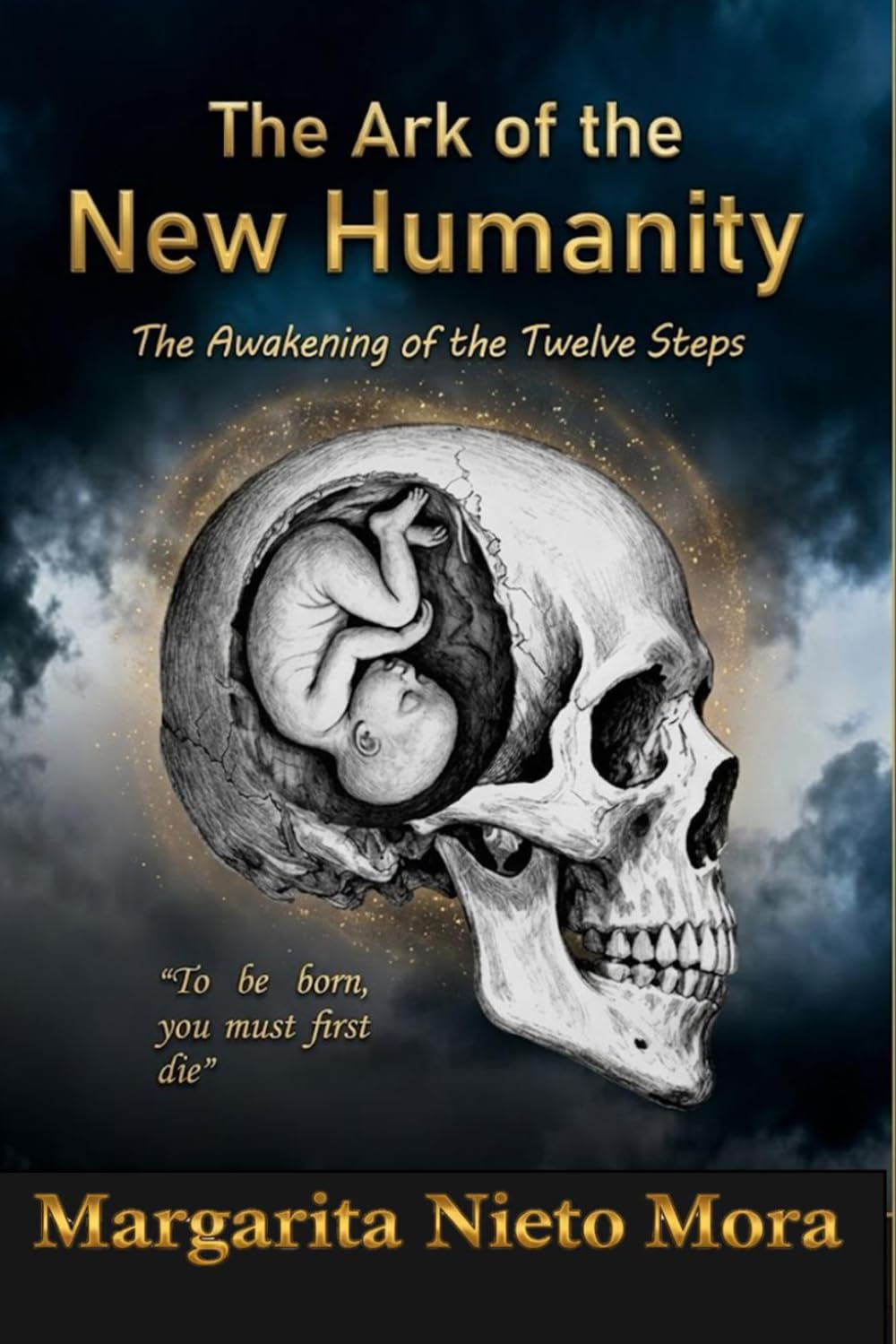 The Ark of the New Humanity: The Awakening of the Twelve Steps
