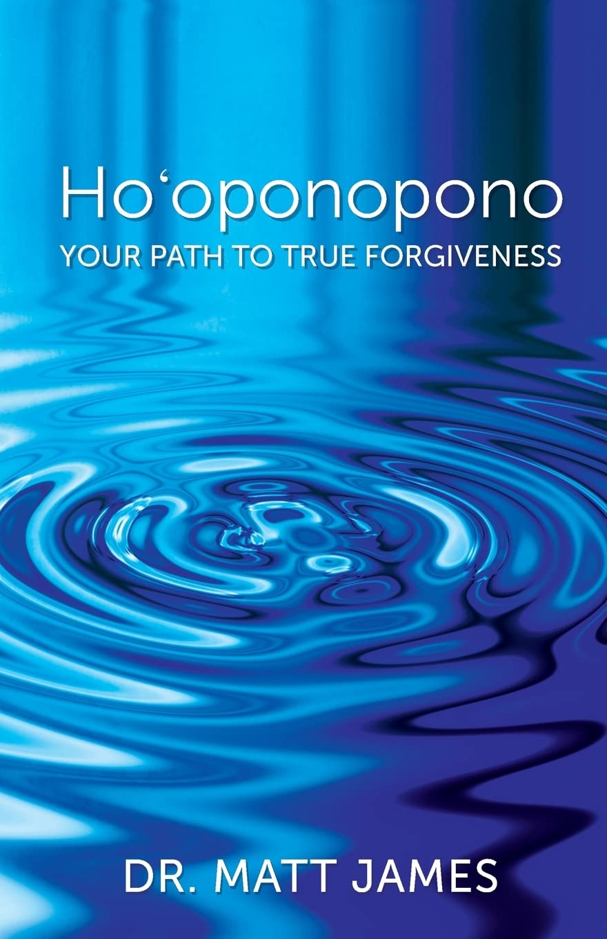 Ho'oponopono: Your Path to True Forgiveness Paperback – 6 October 2017