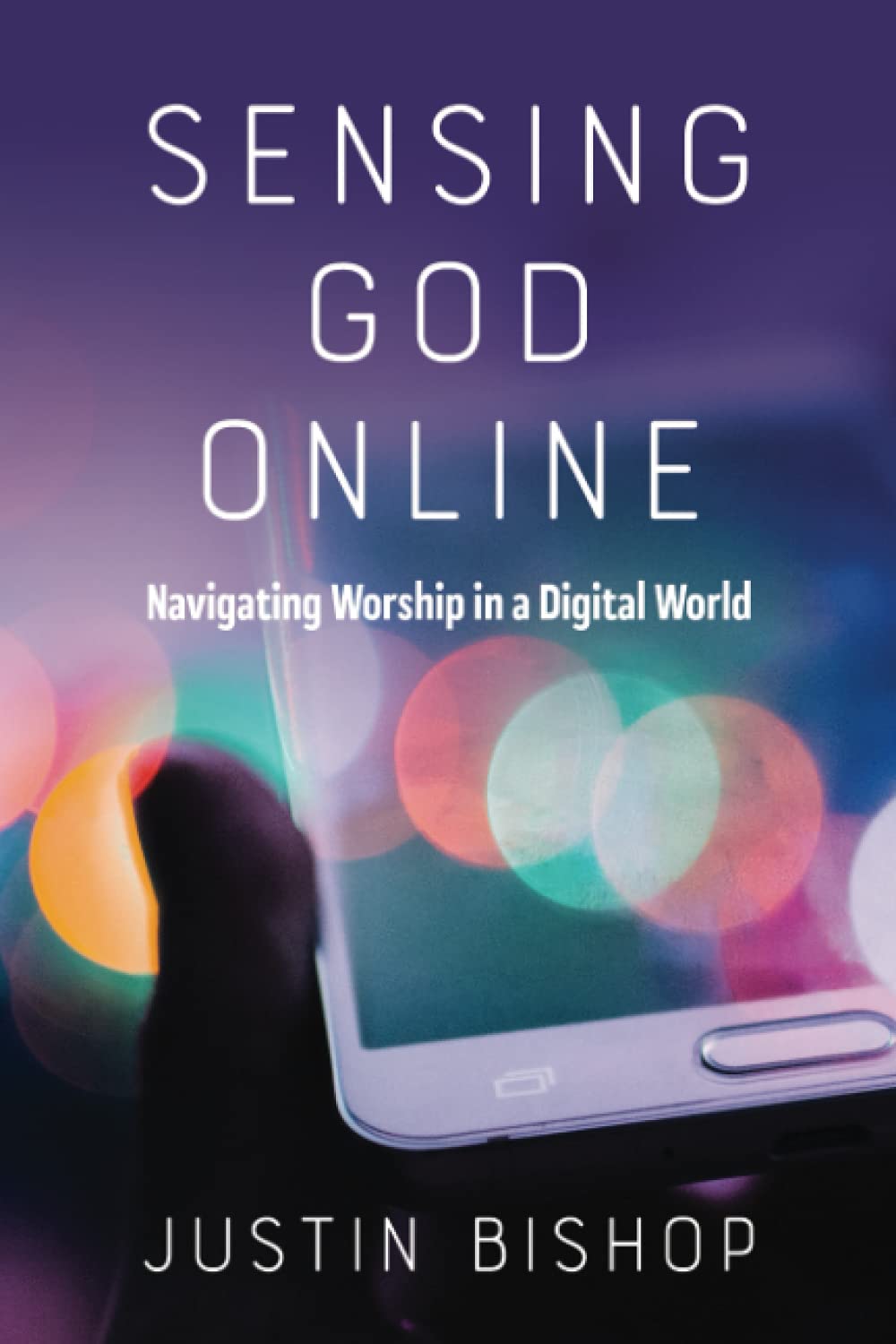 Sensing God Online: Navigating Worship in a Digital World