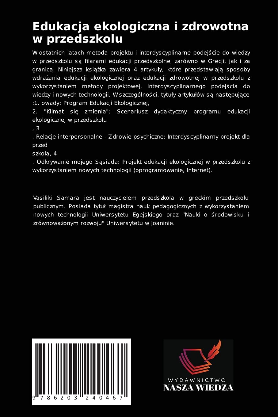 Edukacja ekologiczna i zdrowotna w przedszkolu: Projektowanie, realizacja i ocena