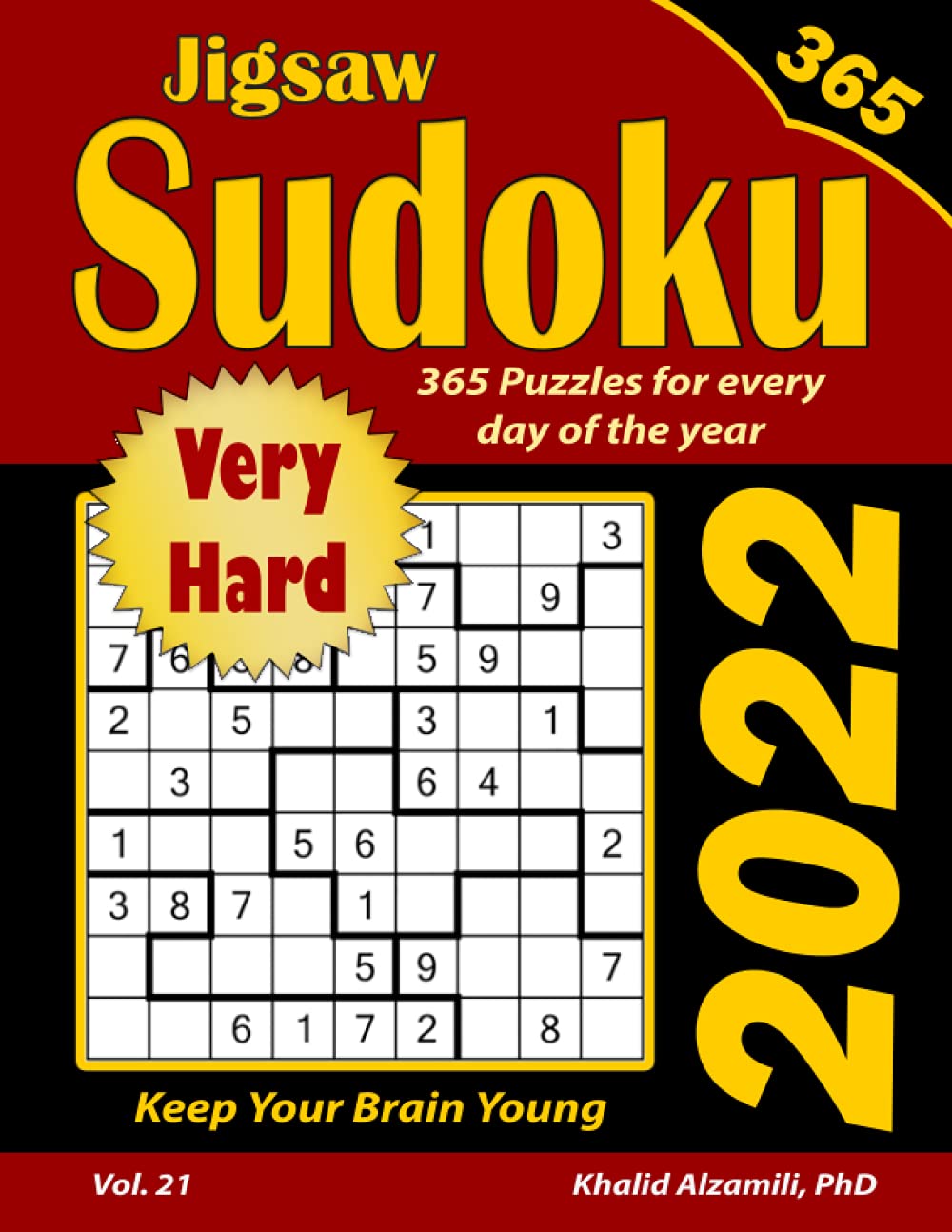 2022 Jigsaw Sudoku: 365 Very Hard Puzzles for Every Day of the Year : Keep Your Brain Young (Game Calendars Series)
