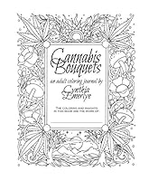 Cannabis Bouquets, an adult coloring journal 0982693737 Book Cover