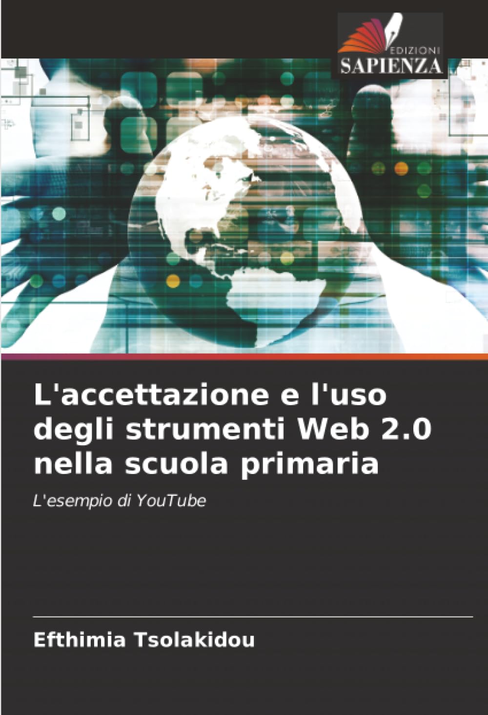 L'accettazione e l'uso degli strumenti Web 2.0 nella scuola primaria: L'esempio di YouTube