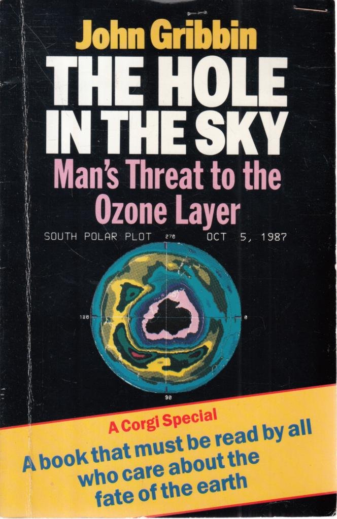Buy The Hole in the Sky: Man's Threat to the Ozone Layer — BookShops.in
