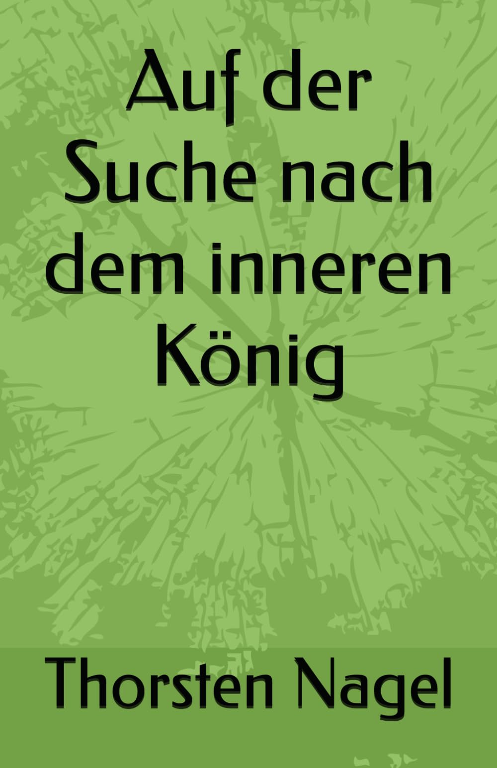 Auf der Suche nach dem inneren König