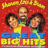 Sharon, Lois & Bram Great Big Hits 6302539161 Book Cover