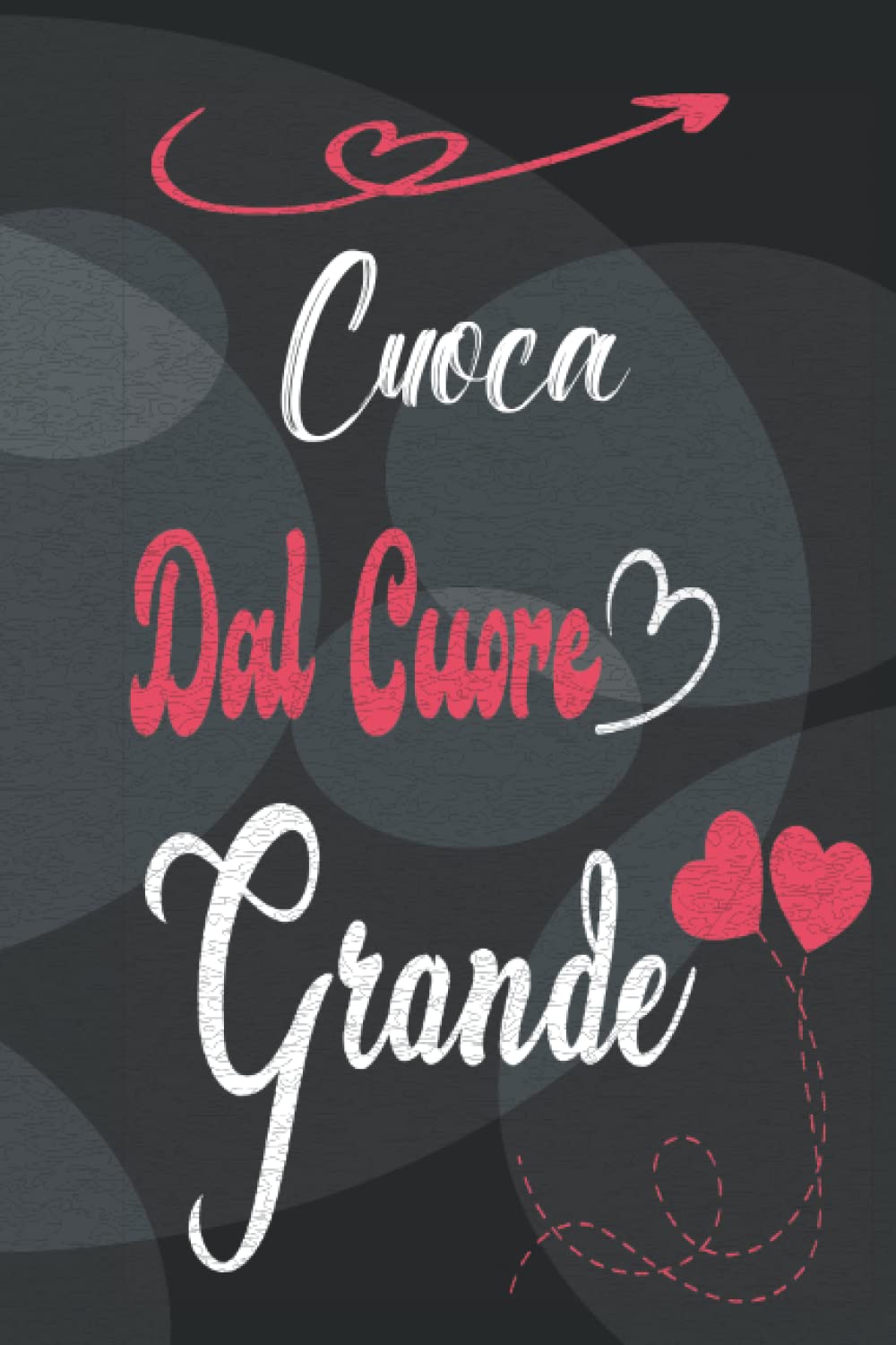 Cuoca dal cuore grande: Regali per Cuoca Amica Donna Asilo Mensa Scuola | Regalo per il compleanno fine anno o Natale