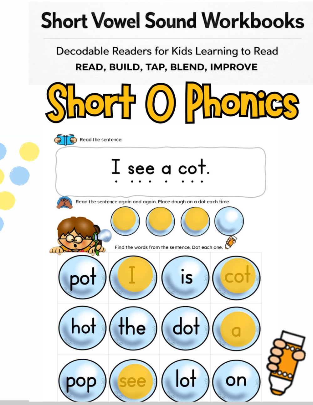 Short Vowel Sound Workbooks: Short O Phonics Decodable Readers for Kids Learning to Read Simple CVC Sentences and Easy Sight Word Practice: CVC ... Decodable Readers | Easy Sentence Reader