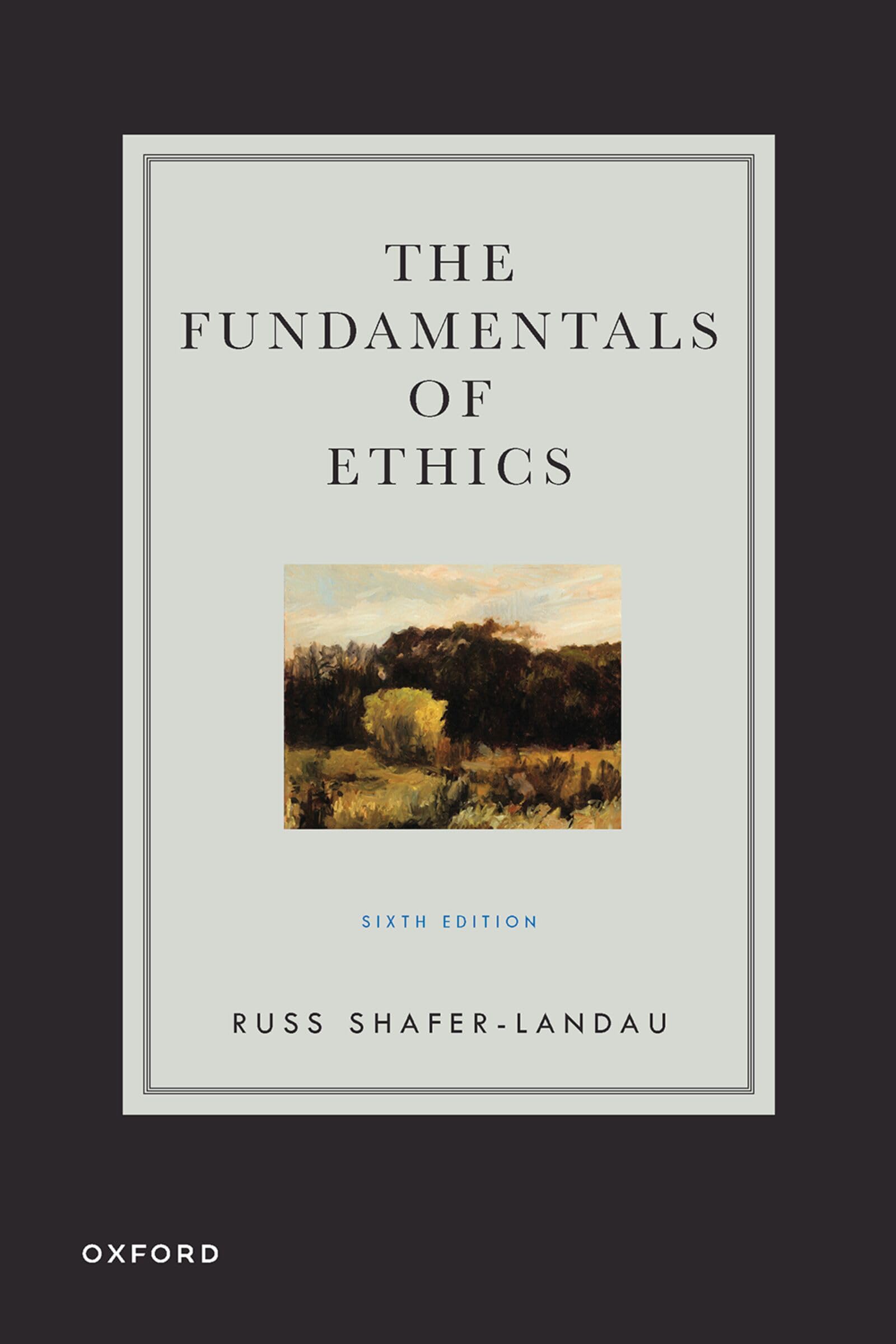 The Fundamentals of Ethics: Comprehensive Moral Philosophy Guide