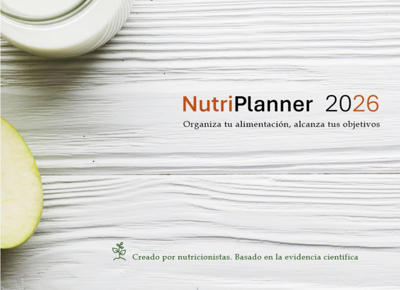 Agenda NutriPlanner 2026: Organiza tu alimentación, alcanza tus objetivos