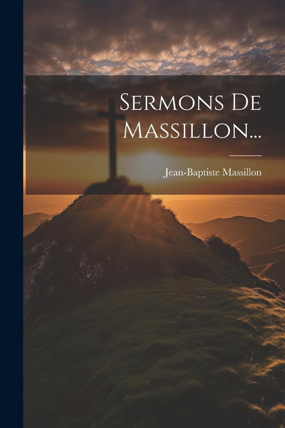Sermons De Massillon... (French Edition)