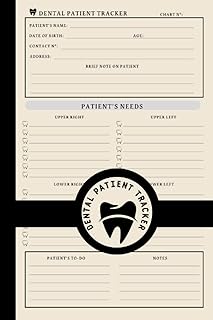 Dental Patient Tracker: Dental Care Record | Cute Log Book For Dentists To Track All Their Patients and Their Needs | Dentist Patient Notebook. 6 x 9 Inches , 120 Pages.