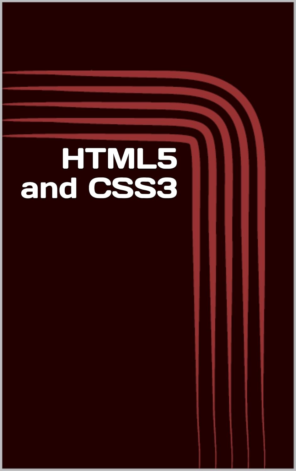 Amazon.com: HTML5 and CSS3: The Basics. Introduction for Beginners ...