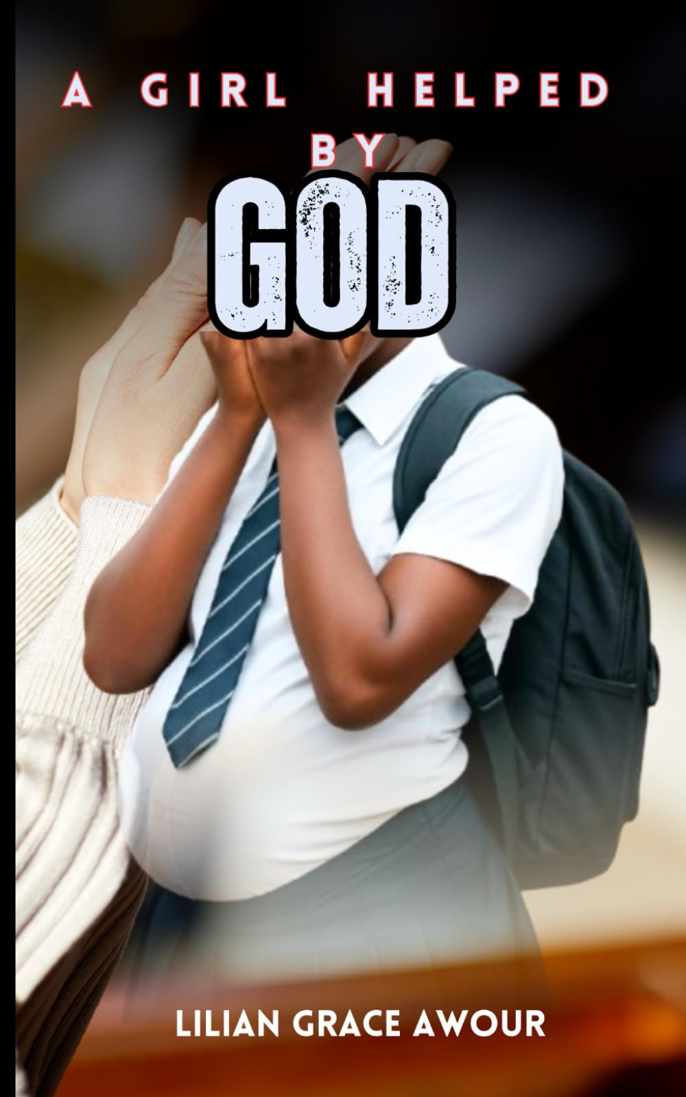 A GIRL HELPED BY GOD