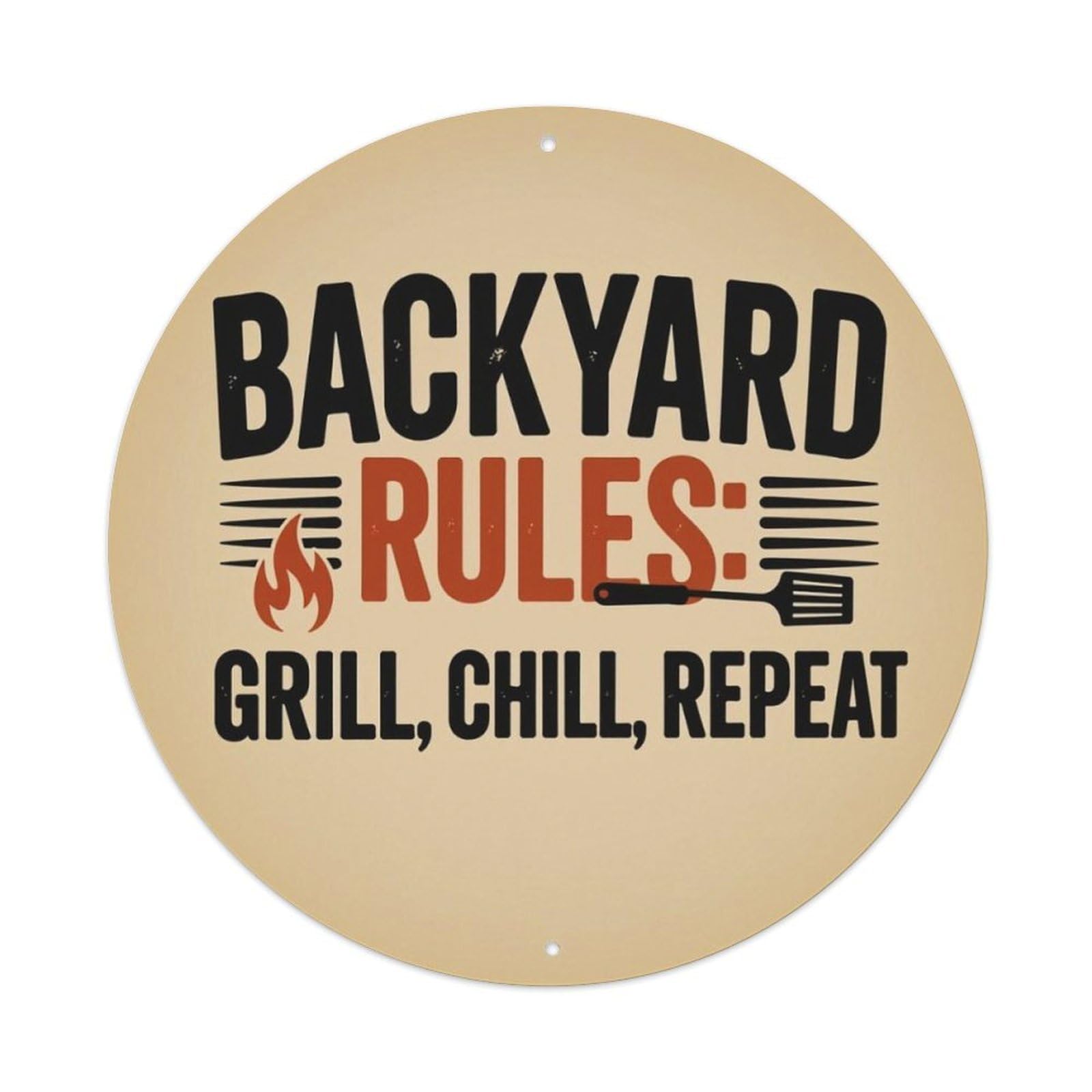 Backyard Grill Chill Repeat Funny Quote Round Wall Sign Vintage Aluminium Metal Sign, Retro Wall Decor for Home, Bar, Garage & Farmhouse 20x20cm