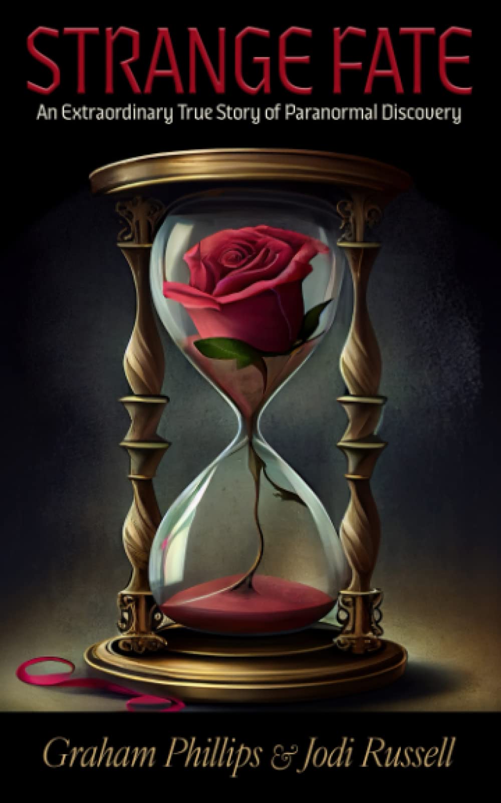 Strange Fate: An Extraordinary True Story of Paranormal Discovery