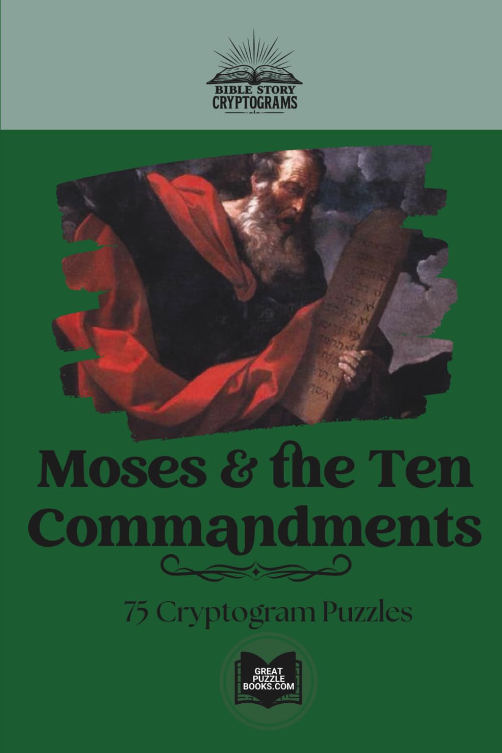 Moses and the Ten Commandments: Classic Bible Story Cryptograms