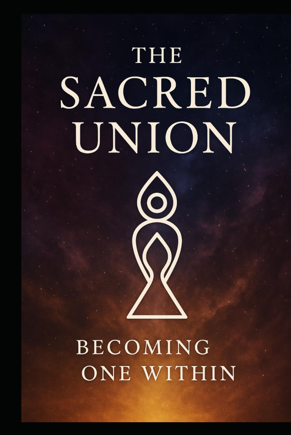 The Sacred Union: Becoming one within
