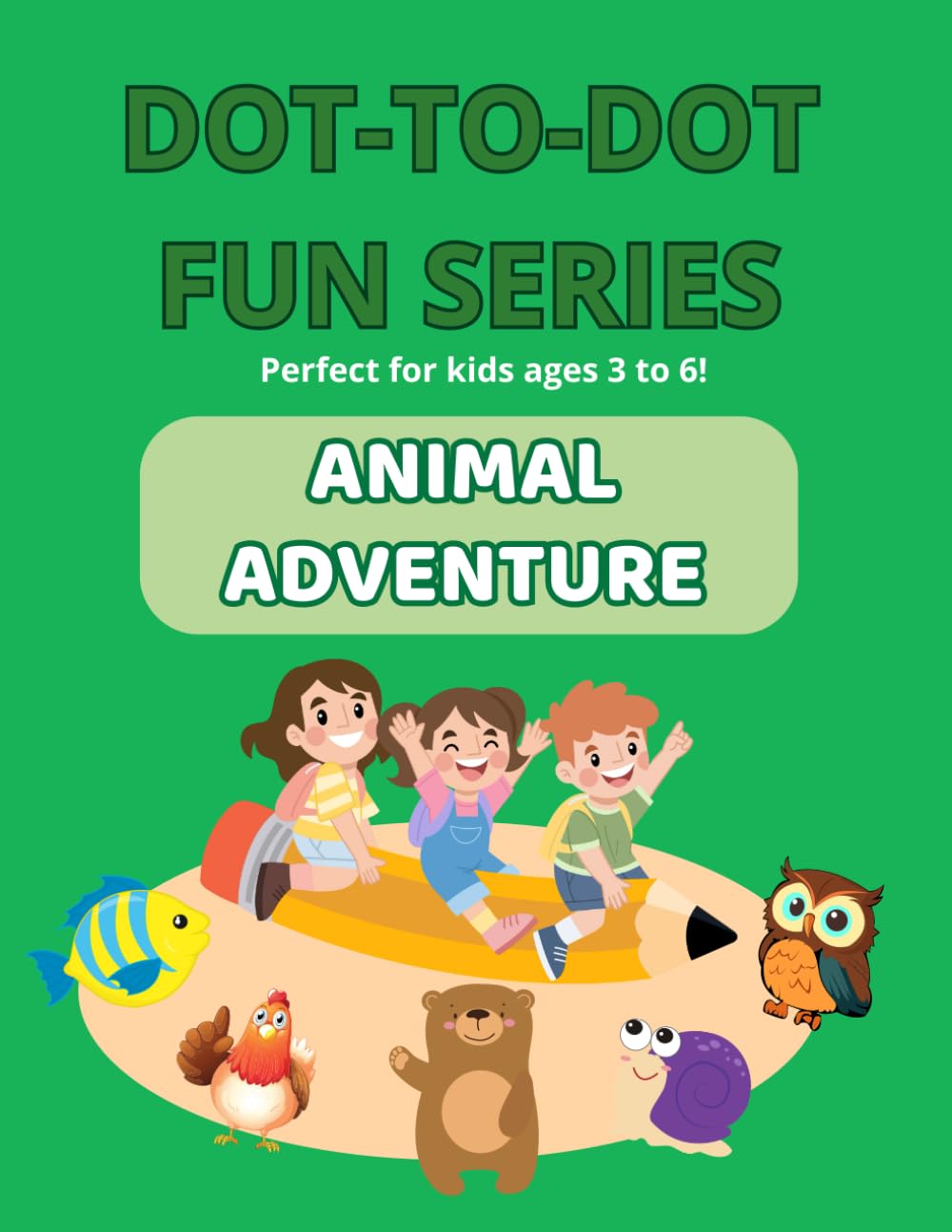 Dot-to-Dot Fun Series: Animal Adventure: Learn numbers, practice focus, and have fun with adorable animals!