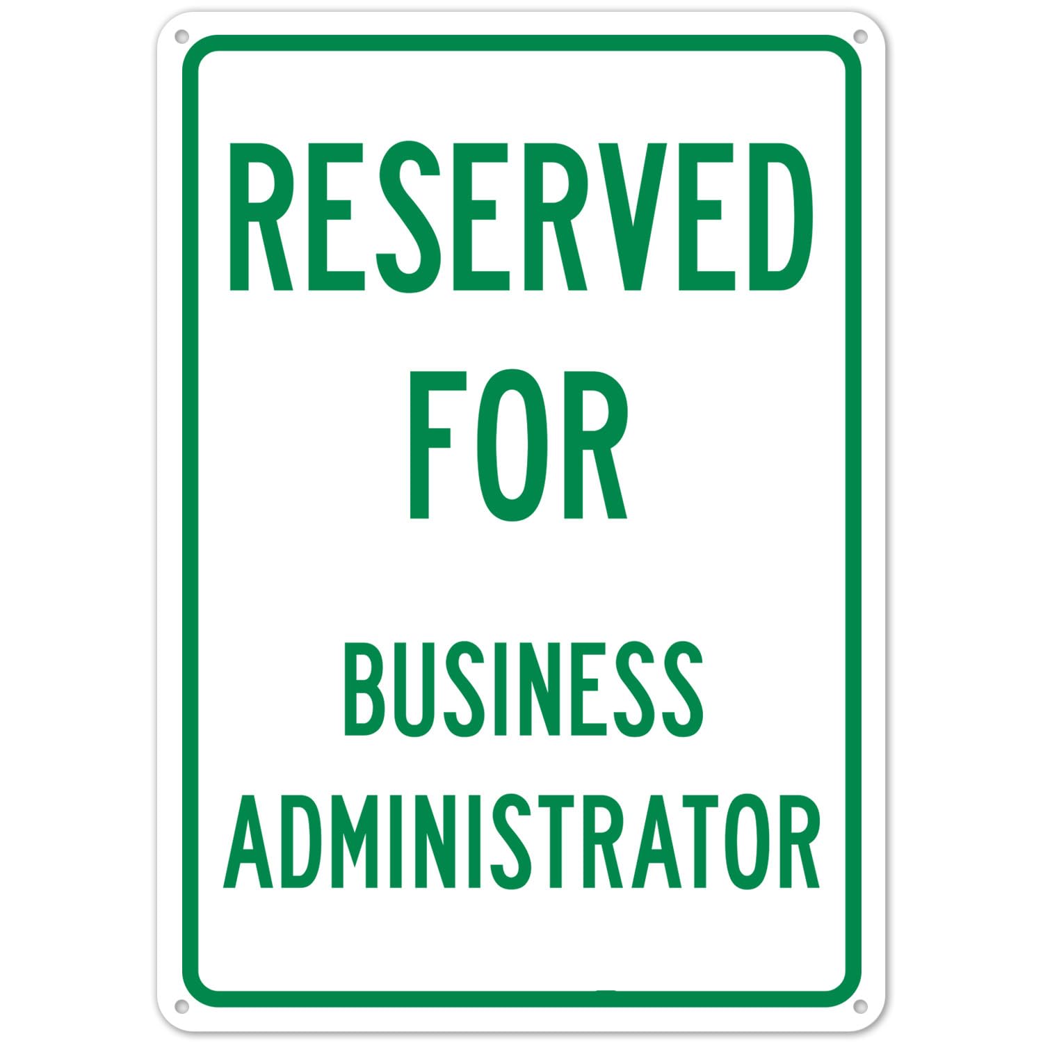 Reserved Parking For Business Administrator, Metal Tin Sign 12 x 8 Inch, Staff Parking Marker